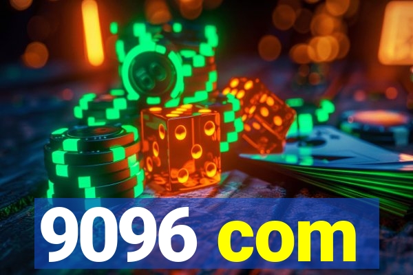 9096 com